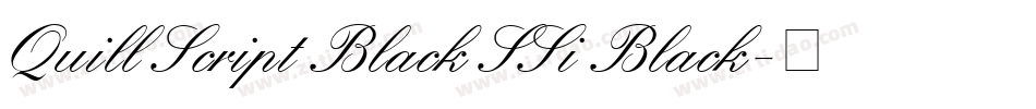 Quill Script Black SSi Black字体转换
